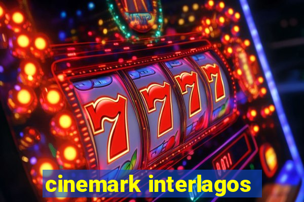 cinemark interlagos